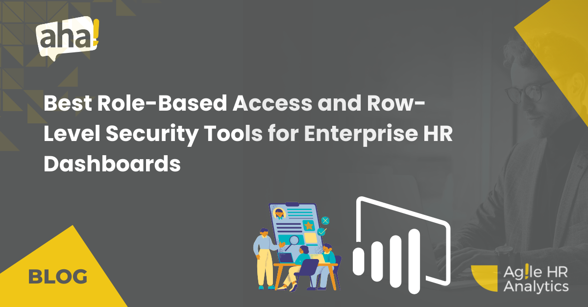 Best Role-Based Access and Row-Level Security Tools for Enterprise HR Dashboards
