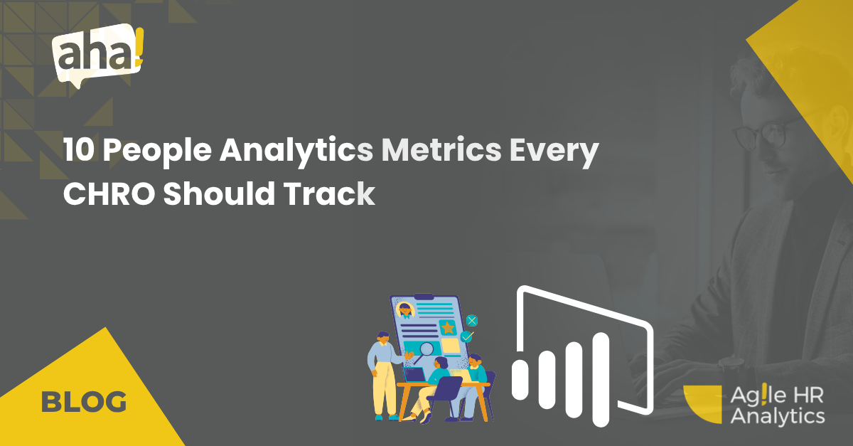 10 People Analytics Metrics Every CHRO Should Track