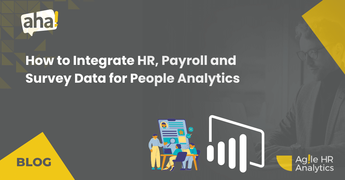 How to Integrate HR, Payroll and Survey Data for People Analytics
